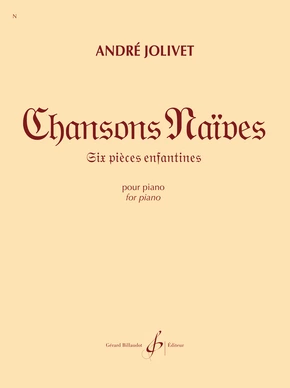 Chansons naïves. 6 pièces enfantines. 6 pièces enfantines 6 pièces enfantines